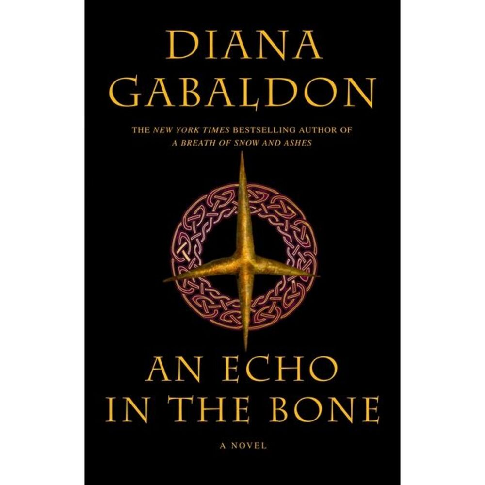 An Echo in the Bone -- Diana Gabaldon